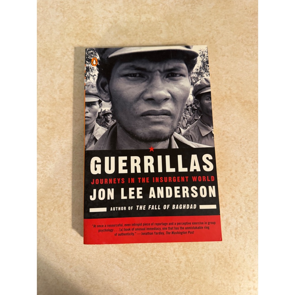 Guerrillas Journeys in the Insurgent World Jon Lee Anderson Penguin Paperback